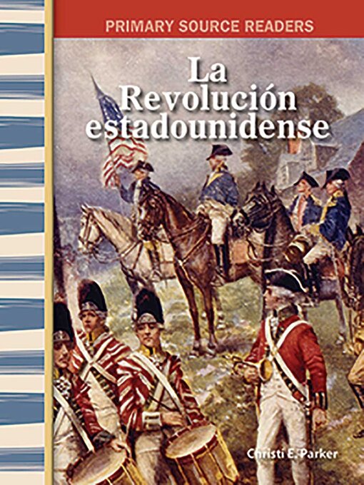 Title details for La Revolución estadounidense by Christi E. Parker - Wait list